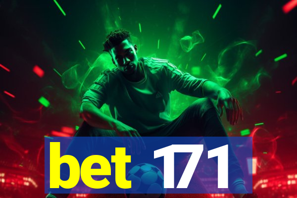 bet 171